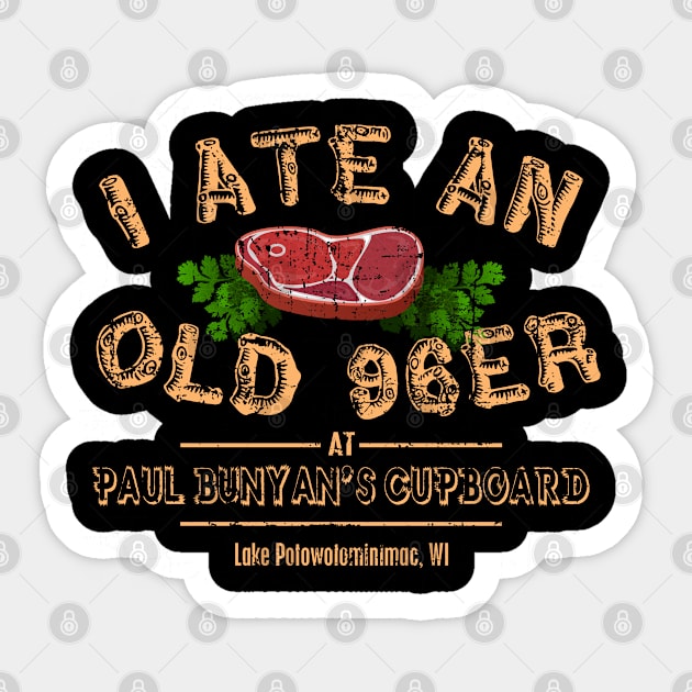 I ate an Old 96er - From the Great Outdoors Sticker by MonkeyKing